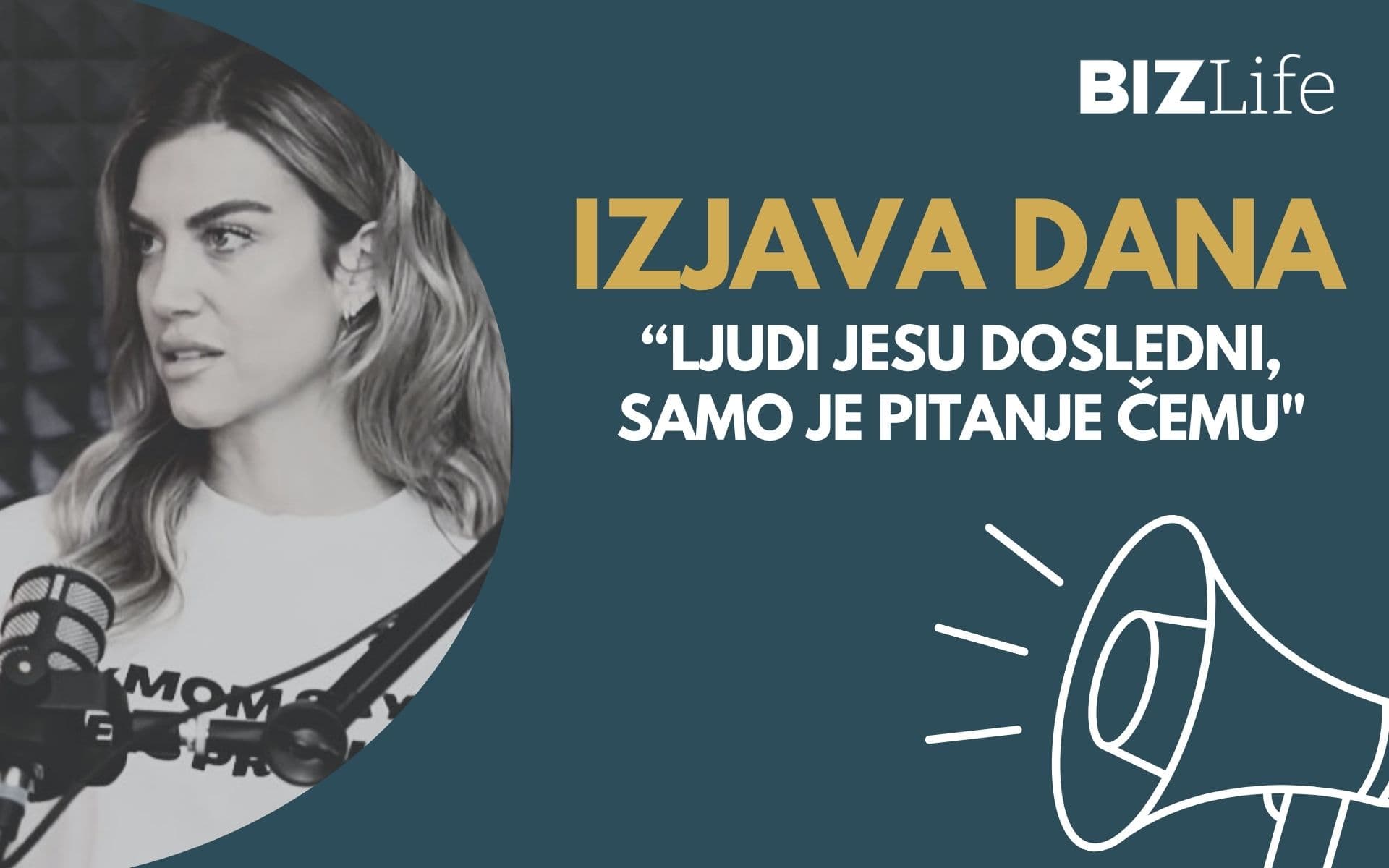 IZJAVA DANA: „Ljudi jesu dosledni, samo je pitanje čemu“