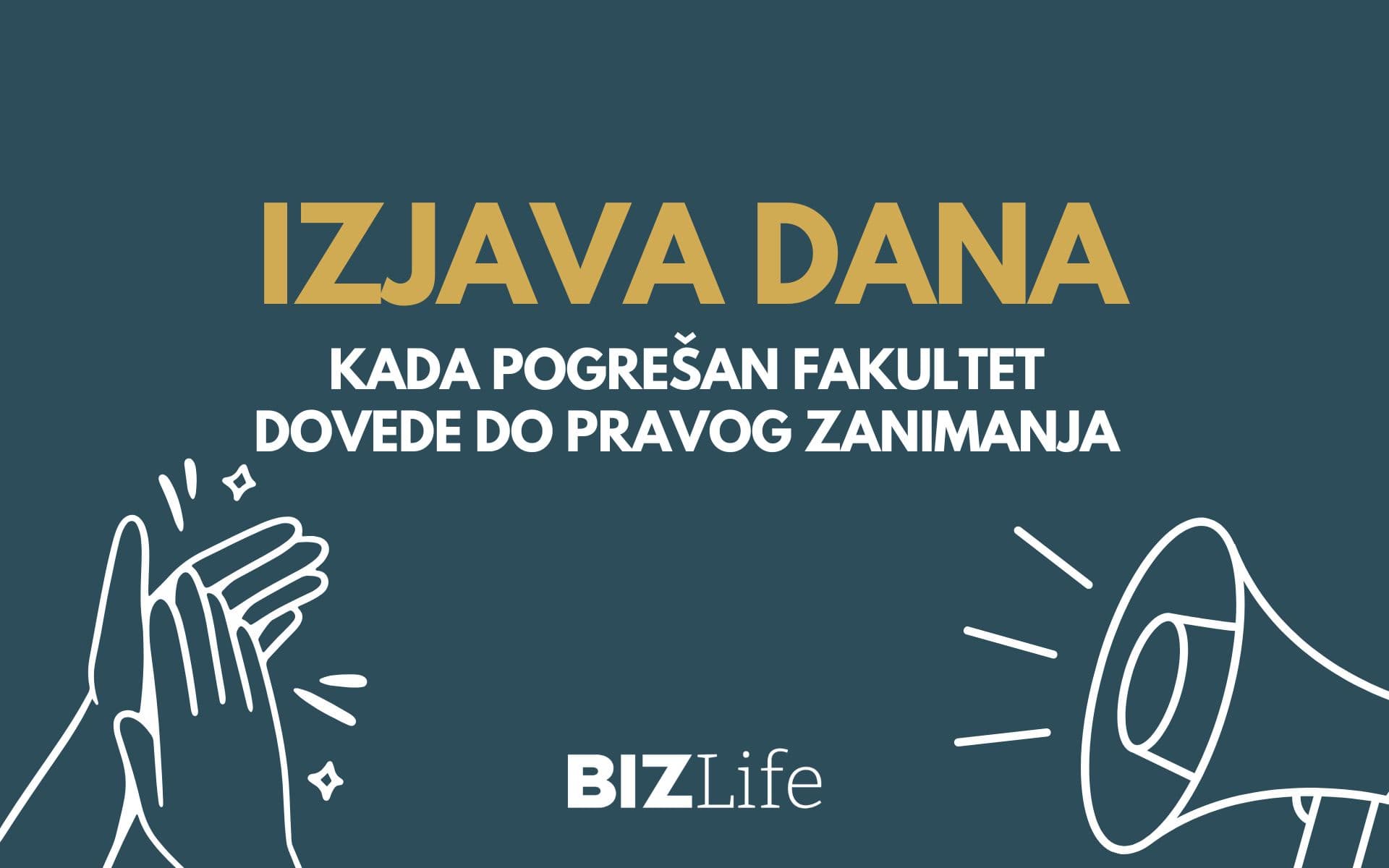 IZJAVA DANA: Kada pogrešan fakultet dovede do pravog zanimanja