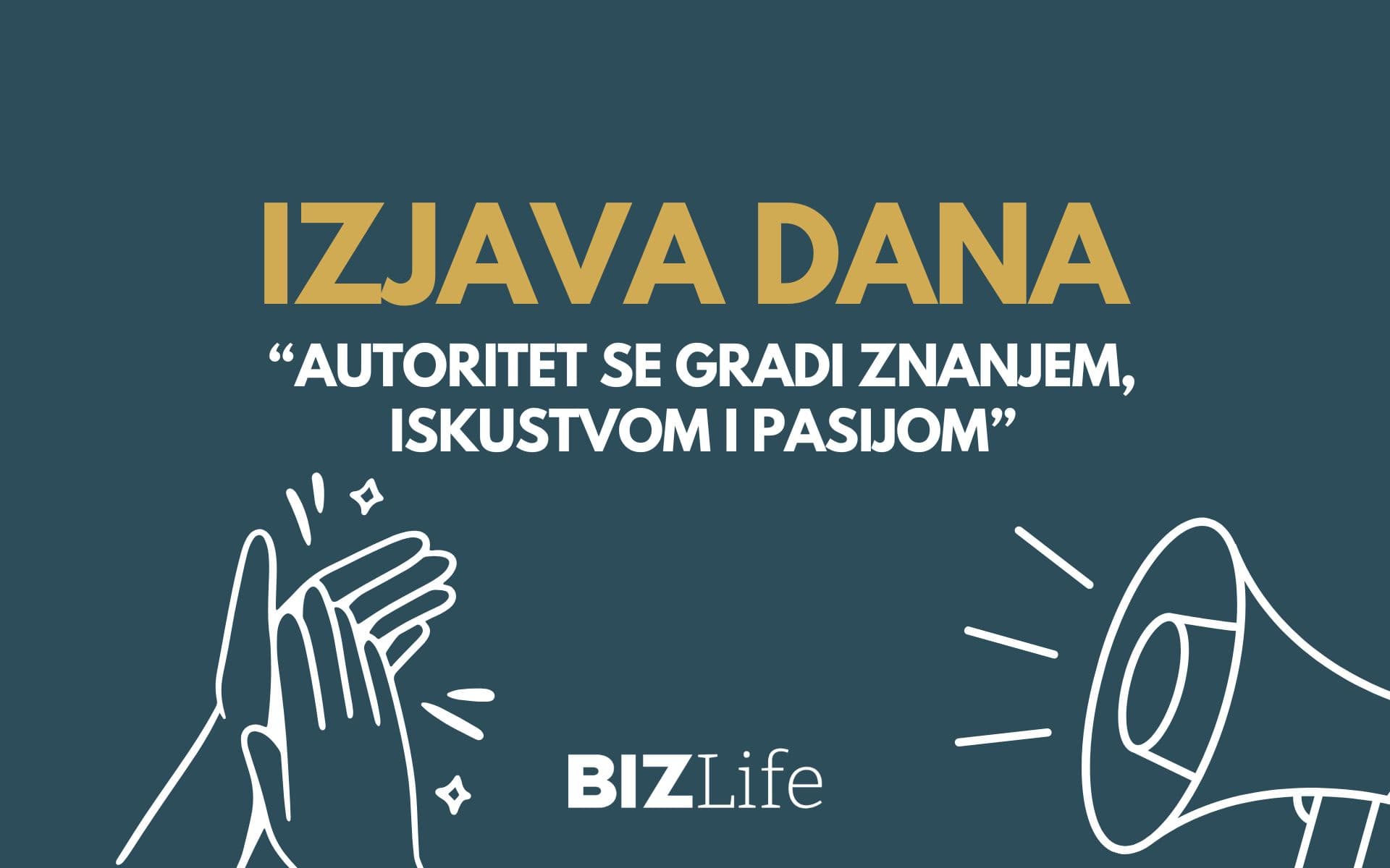 IZJAVA DANA: “Autoritet se gradi znanjem, iskustvom i pasijom”