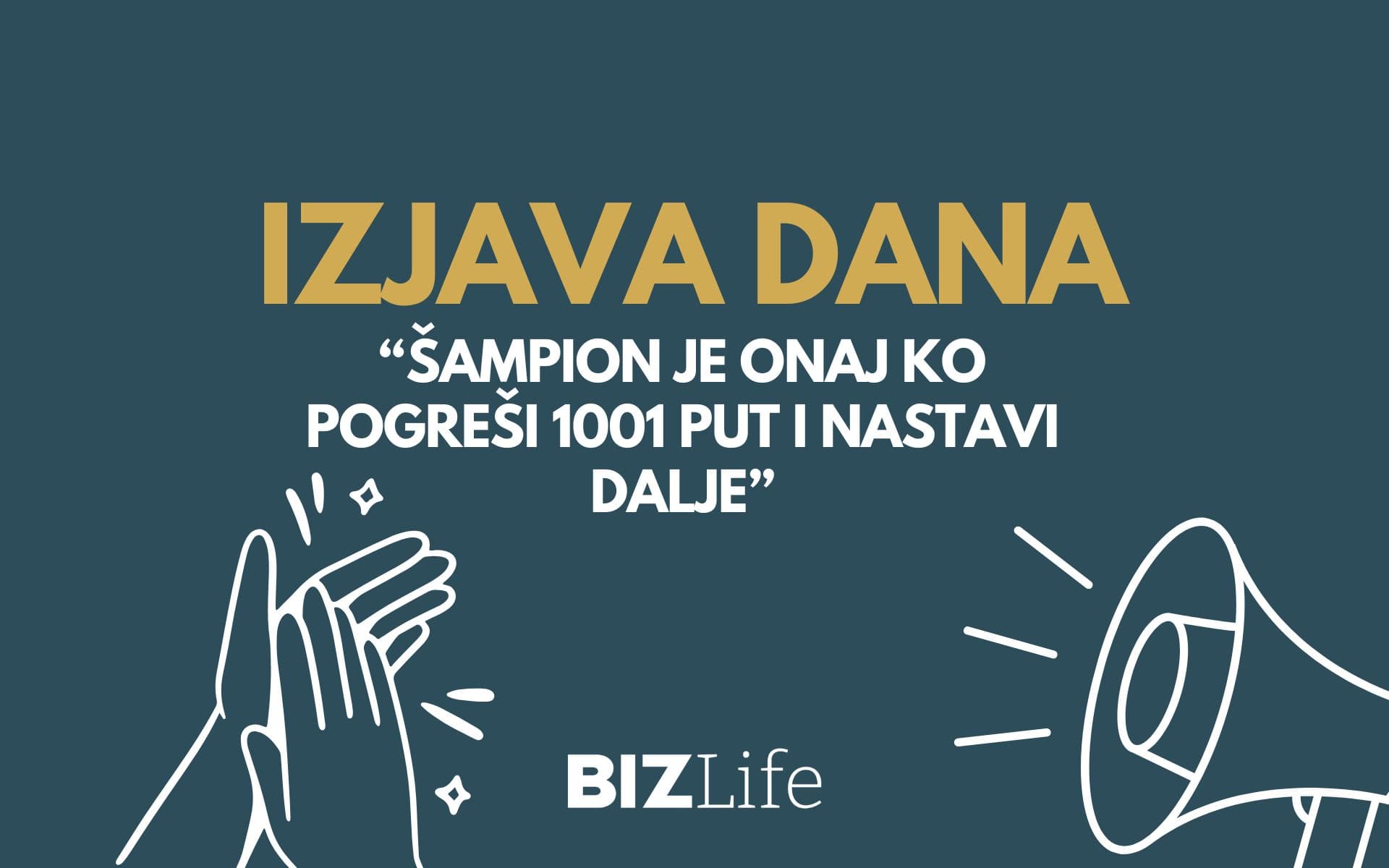 IZJAVA DANA: „Šampion je onaj ko pogreši 1001 put i nastavi dalje“