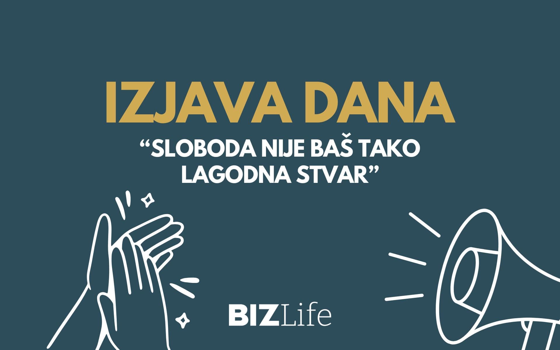 IZJAVA DANA: „Sloboda nije baš tako lagodna stvar“