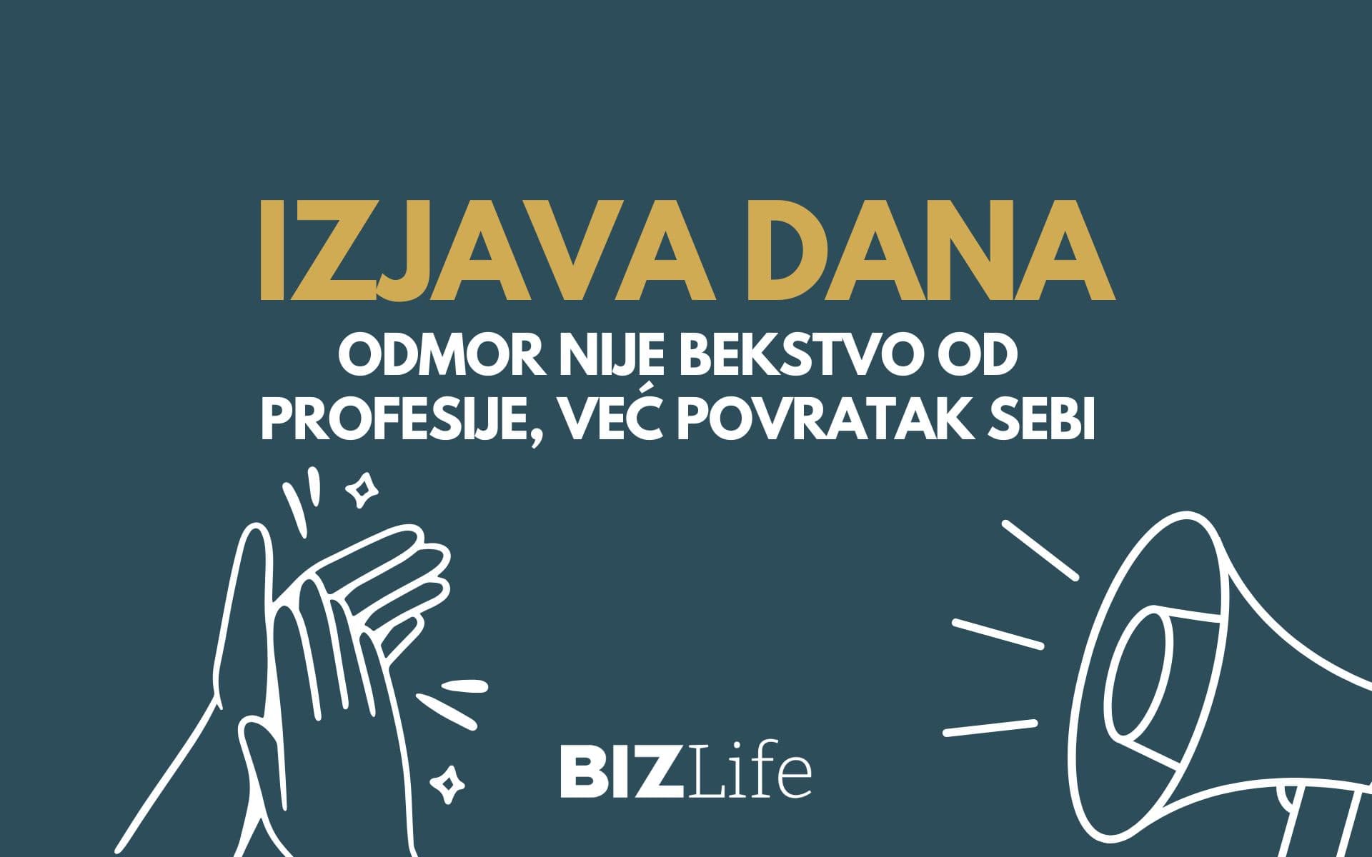 IZJAVA DANA: Odmor nije bekstvo od profesije, već povratak sebi
