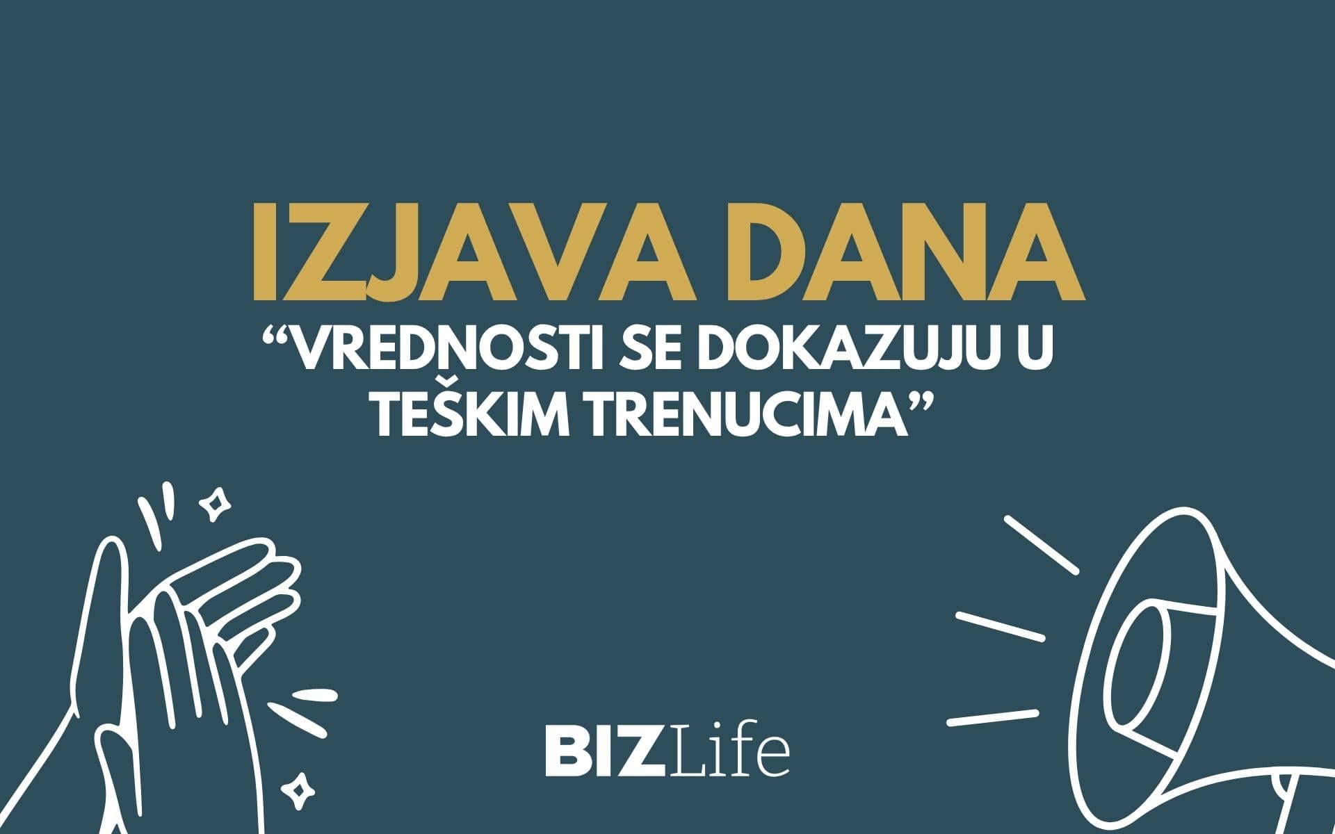 IZJAVA DANA: „Vrednosti se dokazuju u teškim trenucima“