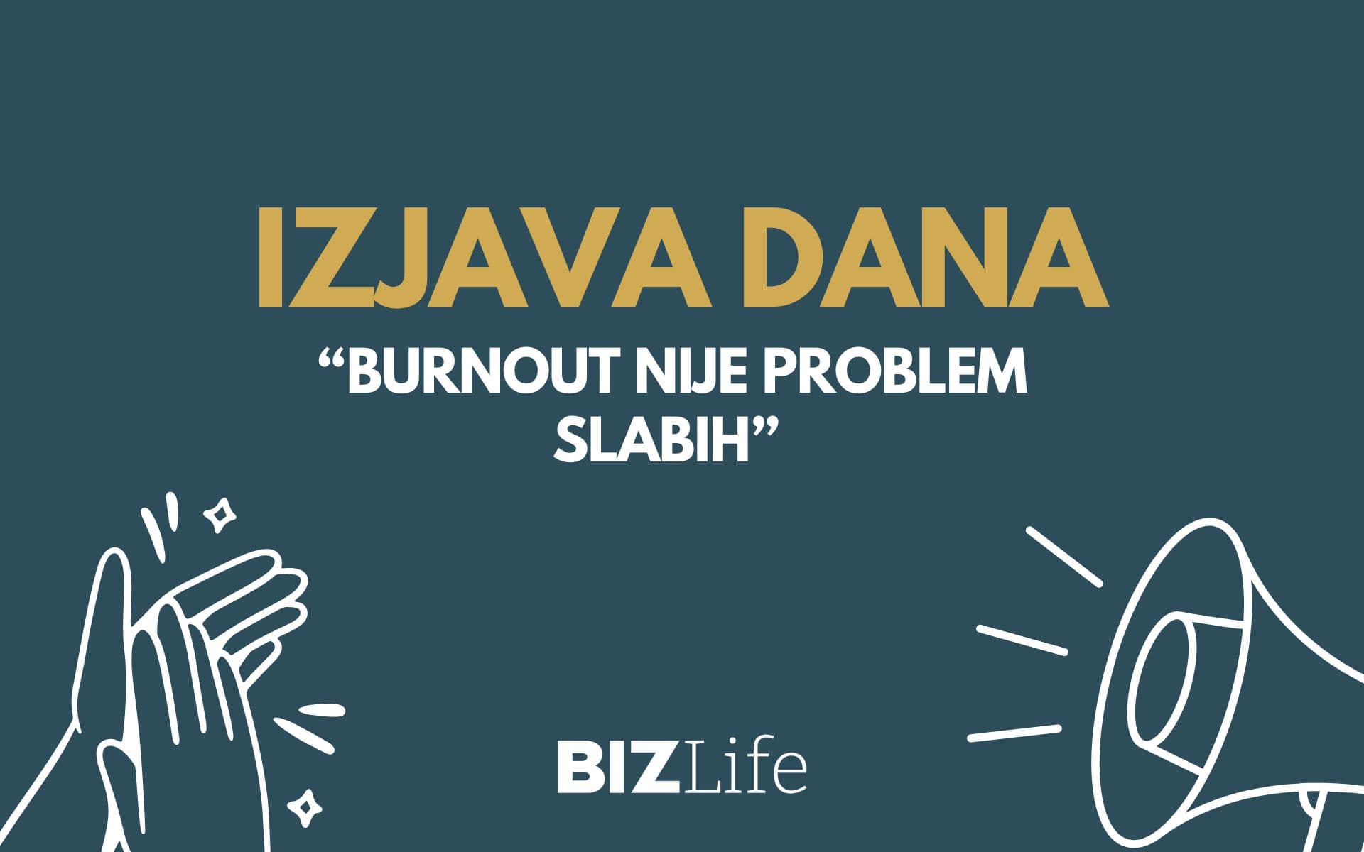 IZJAVA DANA: „Burnout nije problem slabih“